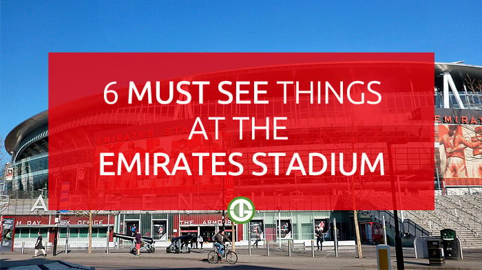 6 Must See Things at the Emirates Stadium teaser image